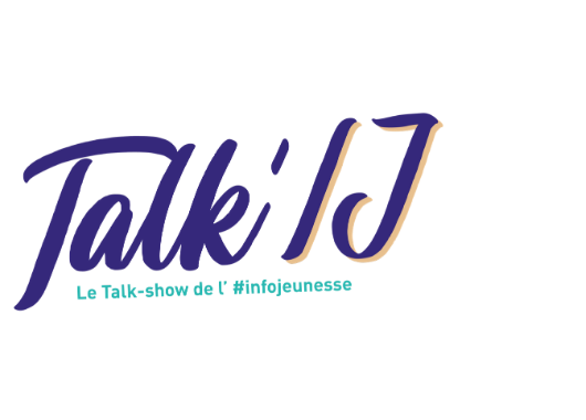 Talk'IJ, Le Talk-show de l' #infojeunesse