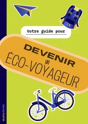 Guide pour devenir un éco-voyageur
